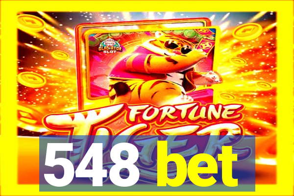 548 bet